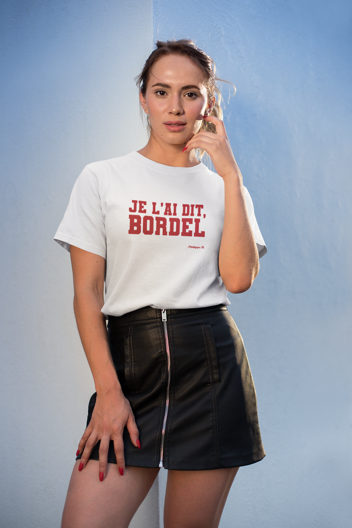 T-shirt Je l'ai dit Bordel, porté par une femme